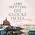 Die Glocke im See von Lars Mytting | Buch | Zustand sehr gut