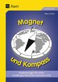 Magnet und Kompass Kopiervorlagen für einen handlungsorientierten Sachunterricht