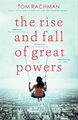 The Rise and Fall of Great Powers - Rachman, Tom