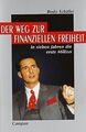 Der Weg zur finanziellen Freiheit: In sieben Jahren die ... | Buch | Zustand gut