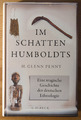 Im Schatten Humboldts Eine tragische Geschichte der deutschen Ethnologie C.H.Bec