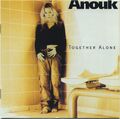 Anouk - Together Alone - Singer Songwriter Pop Rock CD 