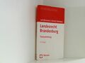 Landesrecht Brandenburg: Textsammlung - Rechtsstand: 1. August 2017 von Brünneck