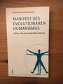 Manifest des evolutionären Humanismus von Michael Schmidt-Salomon (2006,...