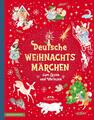 Deutsche Weihnachtsmärchen Kurze Weihnachtsmärchen für Kinder Autoren (u. a.)