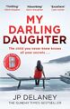 My Darling Daughter | J. P. Delaney | Englisch | Taschenbuch | 394 S. | 2023