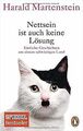 Nettsein ist auch keine Lösung: Einfache Geschichte... | Buch | Zustand sehr gut