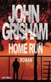 Home Run: Roman Roman Grisham, John und Bea Reiter: