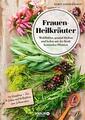 Frauen-Heilkräuter  ►►►UNGELESEN ° von Dorit Zimmermann (2018, Taschenbuch)