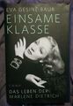 Einsame Klasse - Das Leben der Marlene Dietrich von Eva Gesine Baur