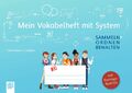 Mein Vokabelheft mit System | sammeln - ordnen - behalten. Mit Trainingsfunktion