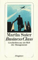 Martin Suter - Business Class Geschichten aus der Welt des Managements - 2002