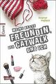 Conni 15, Band 3: Meine beste Freundin, der Catwalk... | Buch | Zustand sehr gut