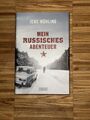 Mein russisches Abenteuer von Jens Mühling (2013, Gebundene Ausgabe)