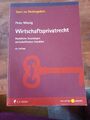 Wirtschaftsprivatrecht: Rechtliche Grundlagen wirtschaftl. Handelns Peter Müssig