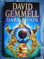 DARK MOON - Gemmell, David