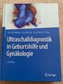 Ultraschalldiagnostik in Geburtshilfe und Gynäkologie ISBN 978-3-642-29632-1
