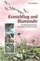 Kranichflug und Blumenuhr: Naturphänomene im Garten... | Buch | Zustand sehr gut