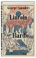 Lincoln im Bardo. Roman. Aus dem amerikanischen Englisch von Frank Heibert. Saun