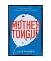 Mother Tongue, Julie Mayhew