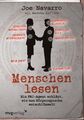 Menschen lesen: Ein FBI-Agent erklärt, wie man Körpersprache... von Navarro, Joe