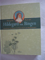 Das große Buch der Hildegard von Bingen