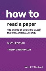 Wie man ein Papier liest: Die Grundlagen evidenzbasierter Medizin und Gesundheitswesen von...