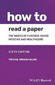 Wie man ein Papier liest: Die Grundlagen evidenzbasierter Medizin und Gesundheitswesen von...