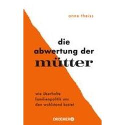 Theiss, Anne: Die Abwertung der Mütter