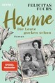 Hanne. Die Leute gucken schon Felicitas Fuchs