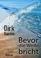 Bevor die Welle bricht