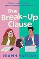 The Break-Up Clause: a hilarious enemies to lovers rom c... | Buch | Zustand gut