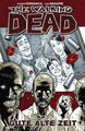 The Walking Dead: Band 1 Gute alte Zeit, Hard Cover, Cross Cult