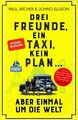 Drei Freunde, ein Taxi, kein Plan....aber einmal um die Welt, Archer/Ellison