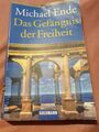 Das Gefängnis der Freiheit von Ende, Michael | Buch | 