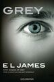 E L James * Grey - Fifty Shades of Grey von Christian selbst erzählt