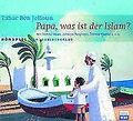 Papa, was ist der Islam? CD. von Ben Jelloun, Tahar... | Buch | Zustand sehr gut