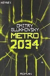 Metro 2034: Roman von Glukhovsky, Dmitry | Buch | Zustand sehr gutGeld sparen & nachhaltig shoppen!