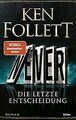 Never - Die letzte Entscheidung: Roman von Follett, Ken | Buch | Zustand gut