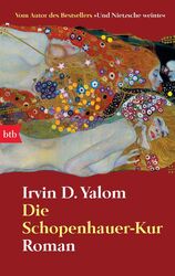 Die Schopenhauer-Kur | Irvin D. Yalom | Taschenbuch | btb | 445 S. | Deutsch