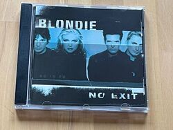 CD BLONDIE - NO EXIT (NEUWERTIG)