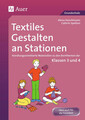 Textiles Gestalten an Stationen 3/4 | Alena Haschtmann (u. a.) | Deutsch | 92 S.