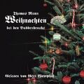 Weihnachten bei den Buddenbrooks. Aus dem Roman "Buddenbrooks"