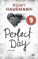 Perfect Day: Thriller von Hausmann, Romy | Buch | Zustand sehr gut
