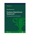 Examens-Repetitorium Staatsrecht: Staatsorganisationsrecht und Grundrechte, Max-