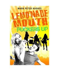 Lemonade Mouth Puckers Up, Mark Peter Hughes