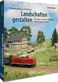 Thomas Mauer | Modellbahnbau in Perfektion: Landschaften gestalten | Buch (2023)