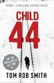 Tom Rob Smith Child 44 (Taschenbuch)