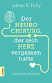 James R. Doty; Matthias D. Borgmann / Der Neurochirurg, der sein Herz vergessen