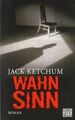 Wahnsinn: Roman von Ketchum, Jack | Buch | Zustand gut